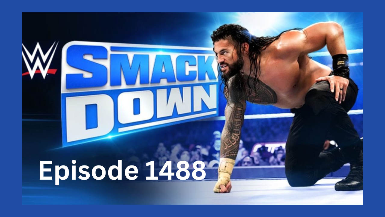 WWE SmackDown Episode 1488